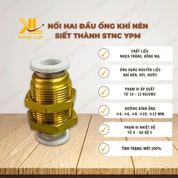 Thông số kỹ thuật Nối Hai Đầu Ống Khí Siết Thành STNC YPM của Vật tư công nghiệp Khải Lợi.