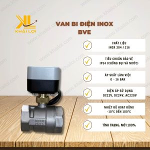 Thông số kỹ thuật van bi điện INOX BVE của Vật tư công nghiệp Khải Lợi