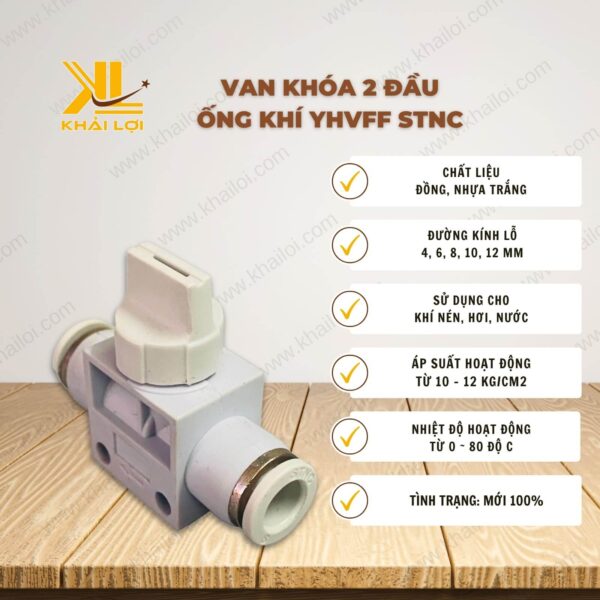 Thông số kỹ thuật van khóa khí nén 2 đầu ống STNC YHVFF của Vật tư công nghiệp Khải Lợi.