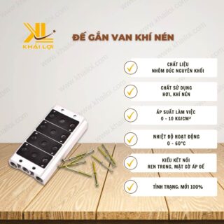 Thông số kỹ thuật Đế van khí nén của vật tư công nghiệp Khải Lợi