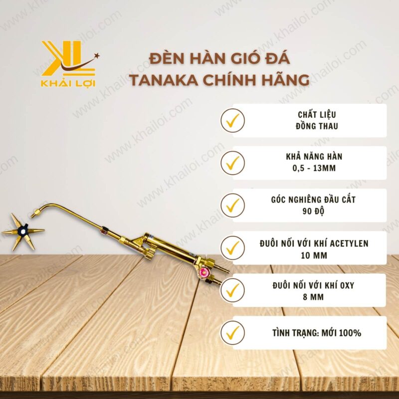 Thông số kỹ thuật đèn hàn gió đá TANAKA của Vật tư công nghiệp Khải Lợi