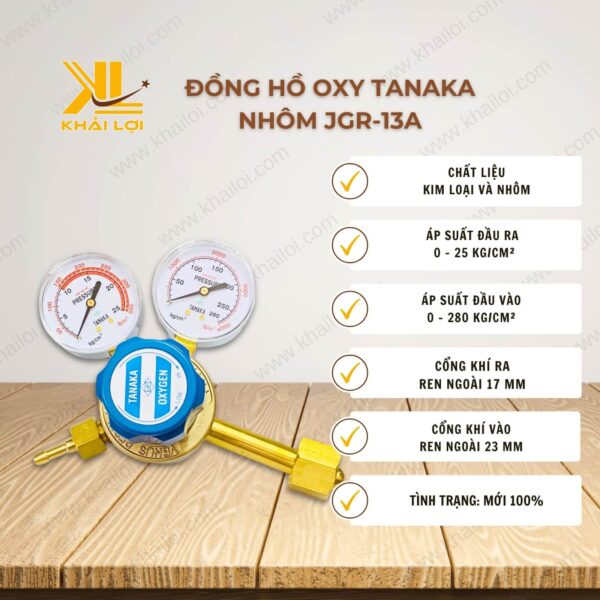 Thông số kỹ thuật Đồng Hồ Oxy Tanaka JGR-13A của Vật tư công nghiệp Khải Lợi.
