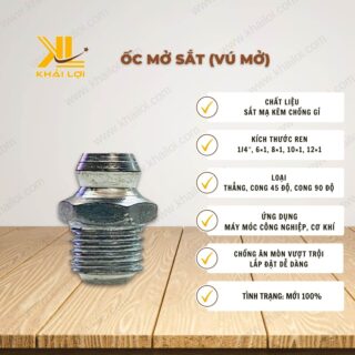 Thông số kỹ thuật ốc bơm mỡ của Vật tư công nghiệp Khải Lợi.