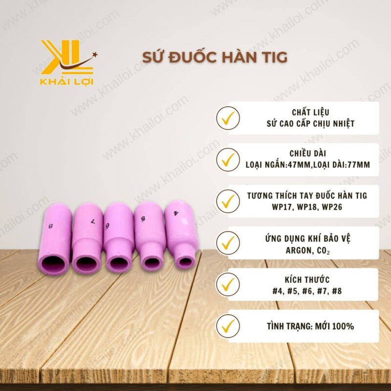 Thông số kỹ thuật "Sứ đuốc hàn TIG" của vật tư công nghiệp Khải Lợi