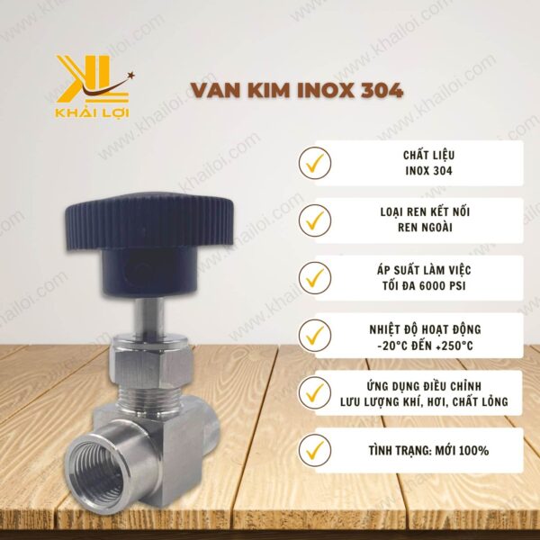 Thông số kỹ thuật van kim inox 304 của vật tư công nghiệp Khải Lợi.