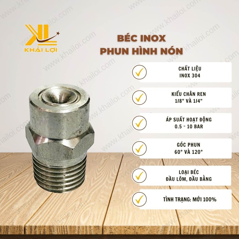 Thông số kỹ thuật béc inox phun hình nón của vật tư công nghiệp Khải Lợi.
