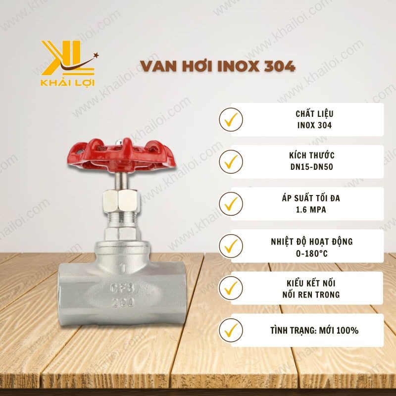 Thông số kỹ thuật Van Hơi Inox 304 của Vật Tư Công Nghiệp Khải Lợi.