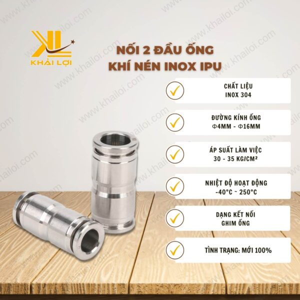 Thông số kỹ thuật "Nối 2 đầu ống khí nén inox IPU" của vật tư công nghiệp Khải Lợi.