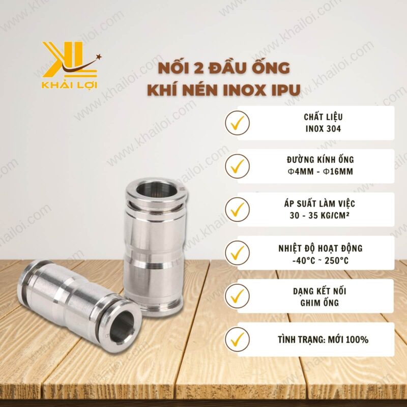 Thông số kỹ thuật "Nối 2 đầu ống khí nén inox IPU" của vật tư công nghiệp Khải Lợi.