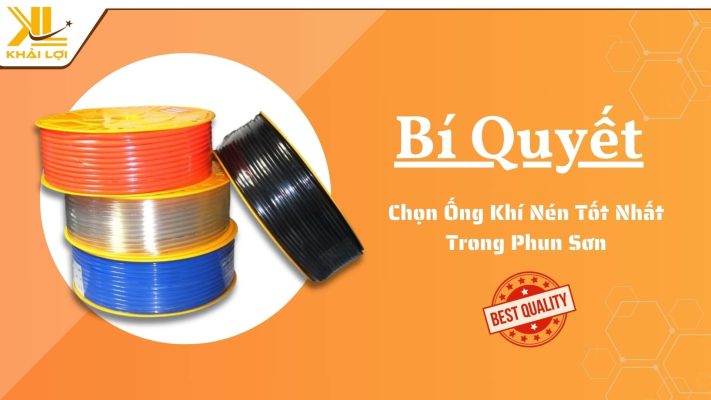 Bí quyết chọn ống khí nén đỉnh cao 2025: Airtac PU, Festo, Korea PU Jisan, PU APC, PU Lyon, STNC PU, ứng dụng trong phun sơn, từ Khải Lợi
