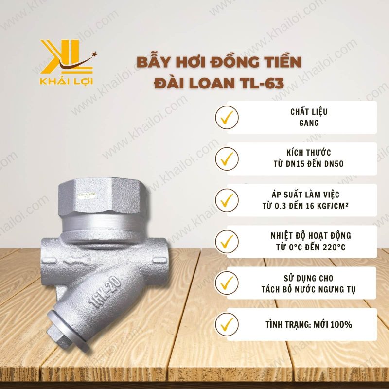 Thông số kỹ thuật Bẫy Hơi Đồng Tiền Đài Loan TL-63 của Vật Tư Công Nghiệp Khải Lợi.