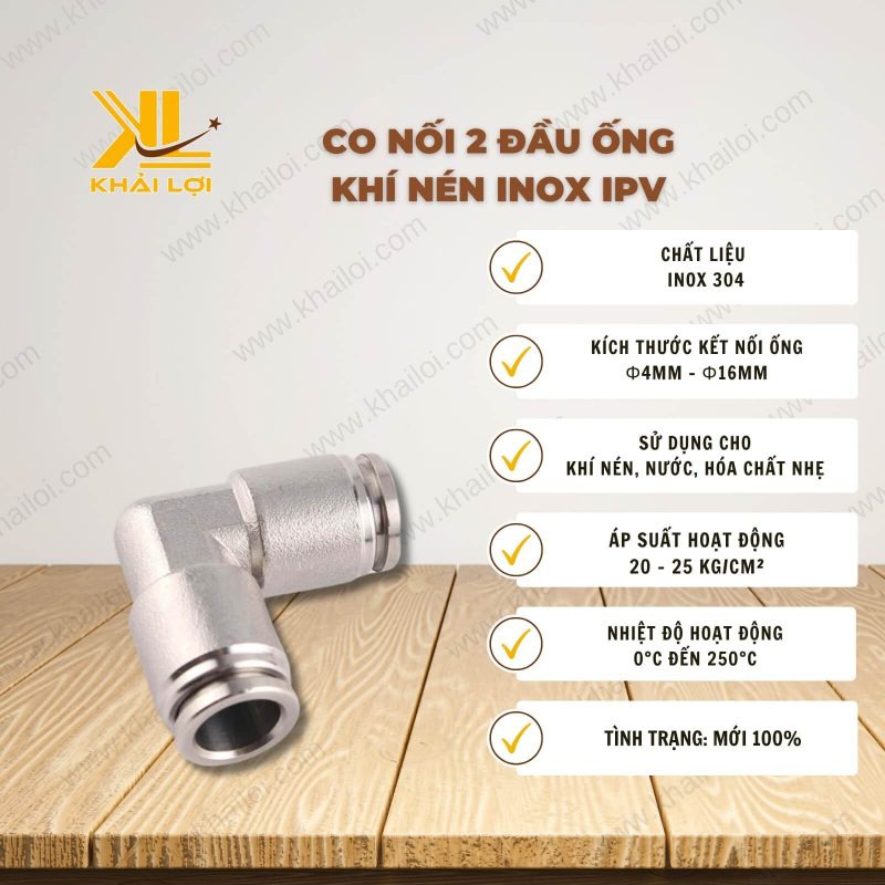 Thông số kỹ thuật Co Nối 2 Đầu Ống Khí Nén INOX IPV của Vật Tư Công Nghiệp Khải Lợi.
