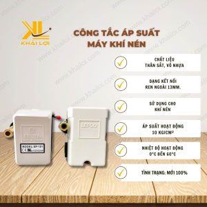 Thông số kỹ thuật Công Tắc Áp Suất Máy Khí Nén của Vật Tư Công Nghiệp Khải Lợi.