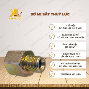Thông số kỹ thuật Sơ Mi Ren Trong Ren Ngoài Sắt Thủy Lực của Vật Tư Công Nghiệp Khải Lợi.