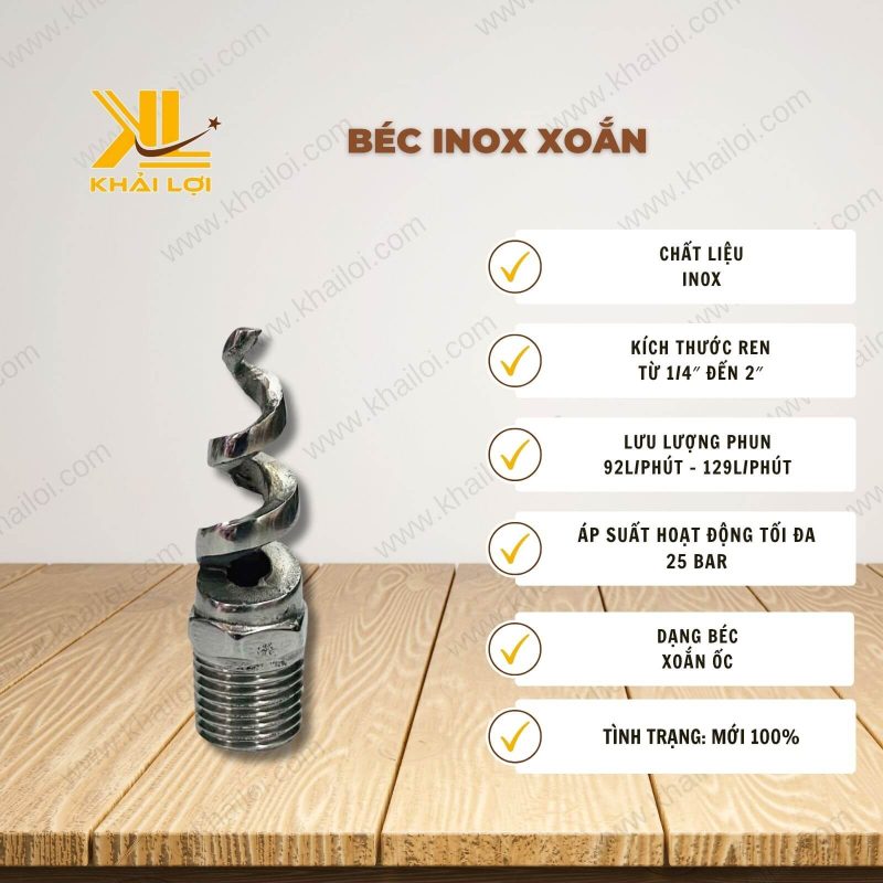 Thông số kỹ thuật: Béc INOX Xoắn của Vật Tư Công Nghiệp Khải Lợi.