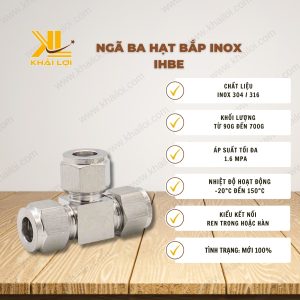 Thông số kỹ thuật Ngã Ba Hạt Bắp INOX IHBE của Vật Tư Công Nghiệp Khải Lợi.