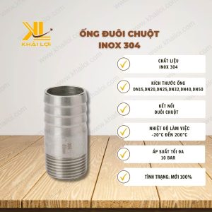 Thông số kỹ thuật: Ống Đuôi Chuột INOX 304 của Vật Tư Công Nghiệp Khải Lợi.