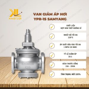Thông số kỹ thuật: Van Giảm Áp Hơi YPR-1S Samyang của Vật Tư Công Nghiệp Khải Lợi.