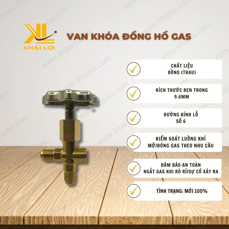 Thông số kỹ thuật: Van Khóa Đồng Hồ Gas của Vật Tư Công Nghiệp Khải Lợi.