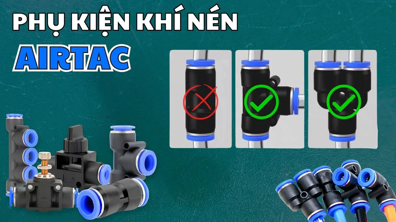 Phụ Kiện Khí Nén Airtac: Nhận Diện & Phân Biệt Nhanh Các Loại Phổ Biến Cho Kỹ Thuật Viên 2025