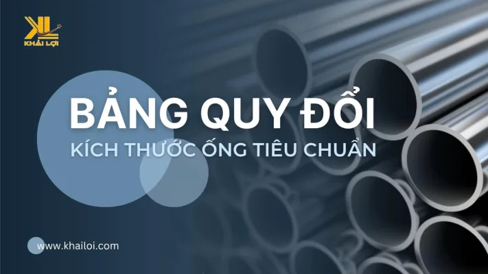 Bảng Quy Đổi Kích Thước Ống Tiêu Chuẩn Công Nghiệp (NPSInch sang DNmm) Chi Tiết Nhất
