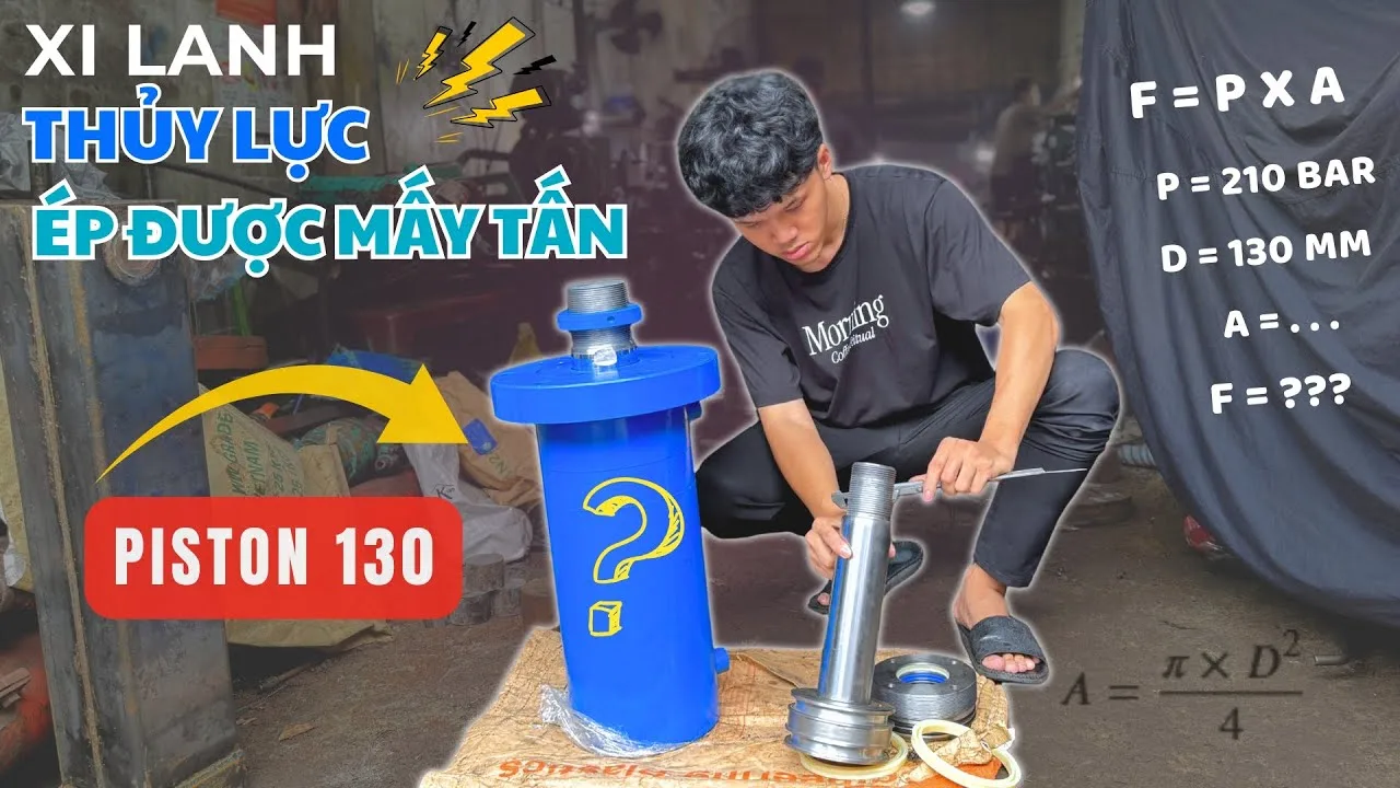 "Xi Lanh Thủy Lực Piston 130 Đẩy Được Bao Nhiêu Tấn? Công Thức Tính Xi Lanh Thủy Lực" – Khám Phá Sức Mạnh Ẩn Giấu